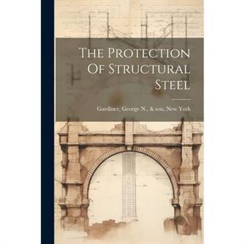 The Protection Of Structural Steel