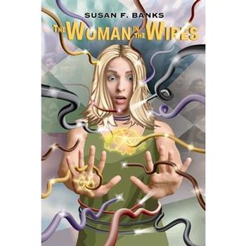 The Woman in the Wires