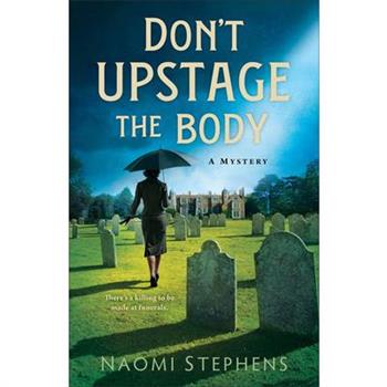 Don't Upstage the Body