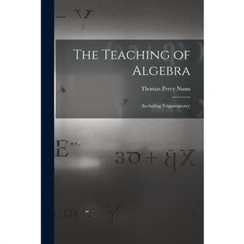 The Teaching of Algebra