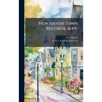 New Haven Town Records, 1649-