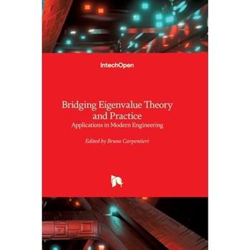 Bridging Eigenvalue Theory and Practice - Applications in Modern Engineering