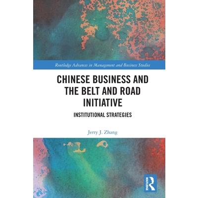 Chinese Business and the Belt and Road Initiative