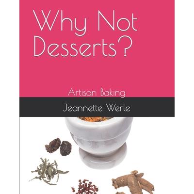 Why Not Desserts?