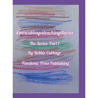 #Mrs. Cubbage's Teaching Diaries, the Series, Part 1