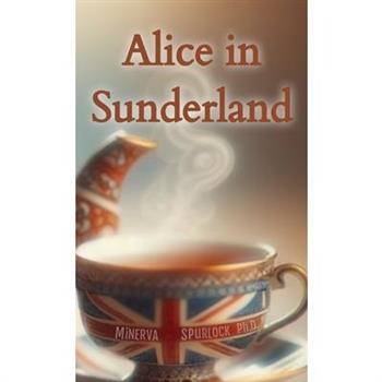Alice in Sunderland
