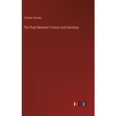 The Duel Between France and Germany