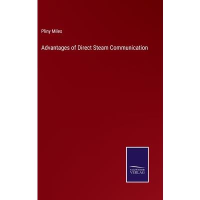 Advantages of Direct Steam Communication