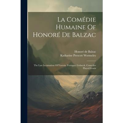 La Com矇die Humaine Of Honor矇 De Balzac