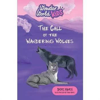 The Call of the Wandering Wolves