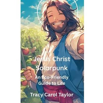Jesus Christ Solarpunk
