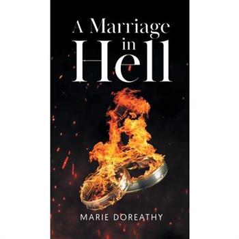 A Marriage in Hell
