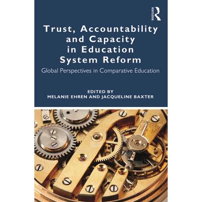 Trust, Accountability and Capacity in Education System Reform