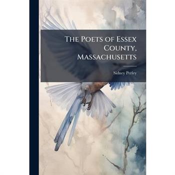 The Poets of Essex County, Massachusetts