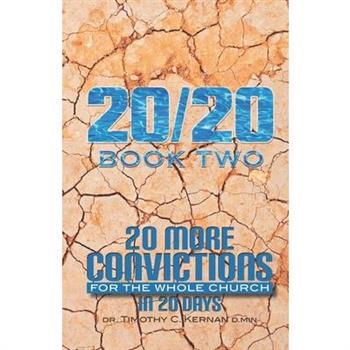 20/20 Book Two20 More Convictions For The Whole Church In 20 Days