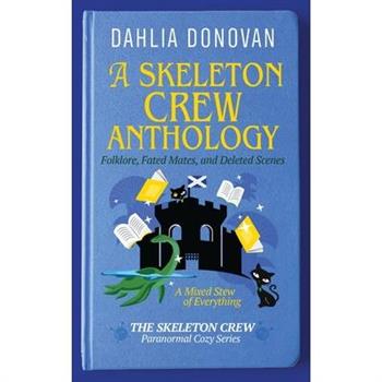A Skeleton Crew Anthology