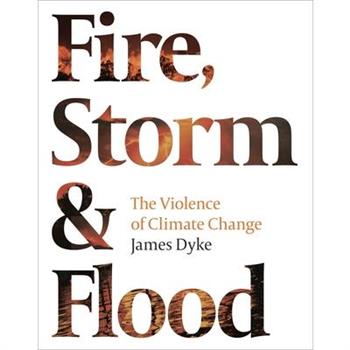 Fire, Storm & Flood: