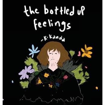 The Bottled up Feelings