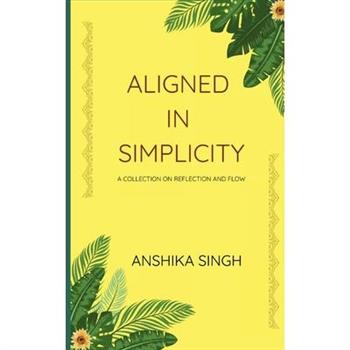 Aligned in Simplicity