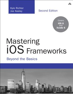 Mastering Ios Frameworks