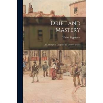 Drift and Mastery