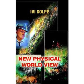 New physical world view