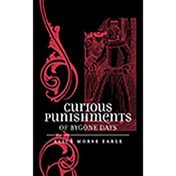 Curious Punishments of Bygone Days