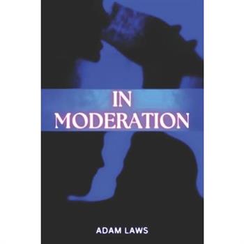 In Moderation