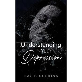Understanding Your Depression