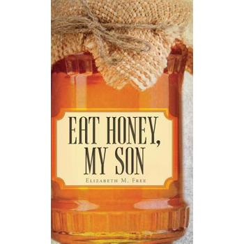 Eat Honey, My Son
