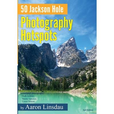 50 Jackson Hole Photography Hotspots