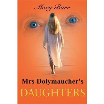 Mrs. Dolymaucher’s Daughters