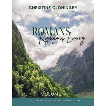 Romans, Righteous Living - Volume 1