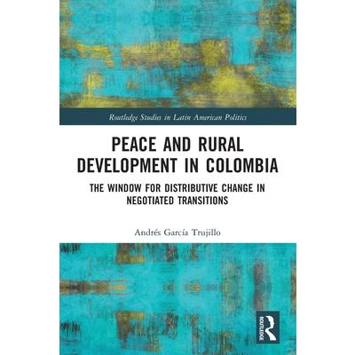 Peace and Rural Development in Colombia