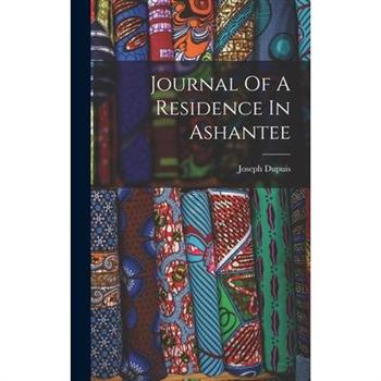 Journal Of A Residence In Ashantee
