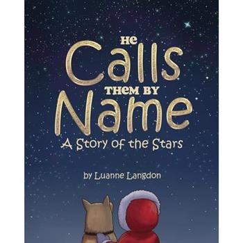 He Calls Them By Name