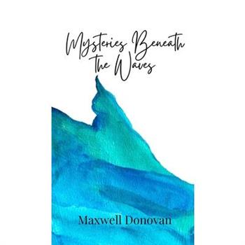 Mysteries Beneath the Waves