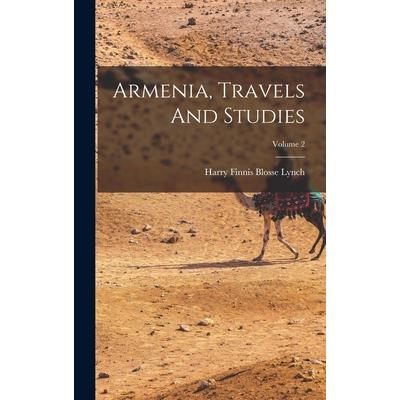 Armenia, Travels And Studies; Volume 2