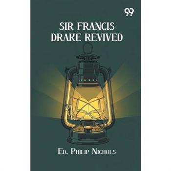 Sir Francis Drake Revived