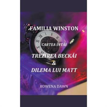 Familia Winston Cartea ?nt璽i Trezirea Beckai & Dilema Lui Matt