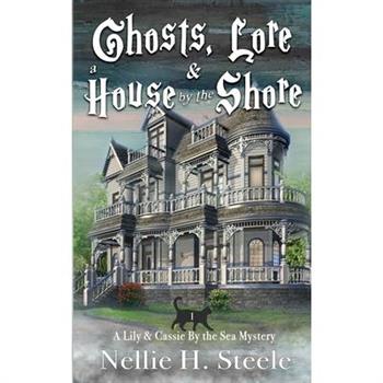 Ghosts, Lore & a House by the Shore