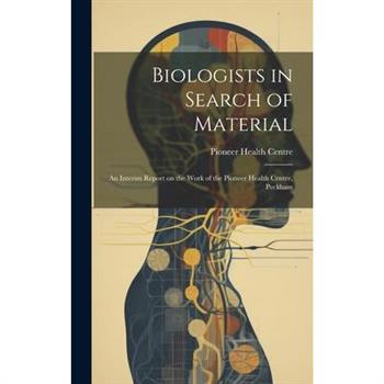 Biologists in Search of Material