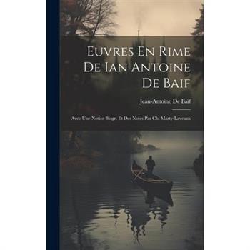 Euvres En Rime De Ian Antoine De Baif