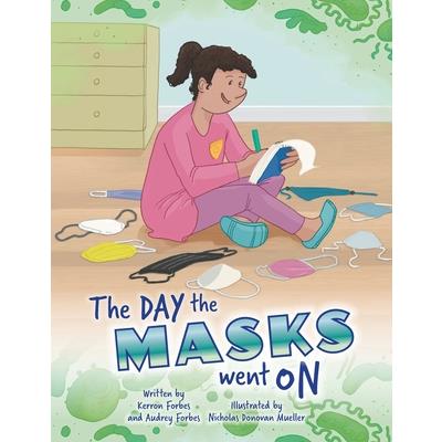 The Day the Masks Went On