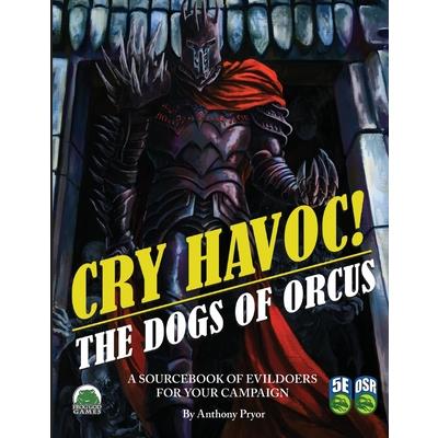 Cry Havoc! The Dogs of War 5e/OSR