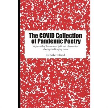 The Covid Collection of Pandemic Poetry