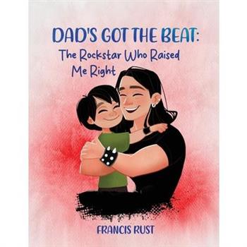 Dad’s Got the Beat