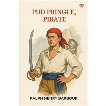 Pud Pringle, Pirate