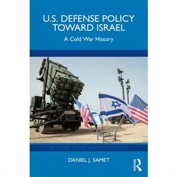 U.S. Defense Policy Toward Israel