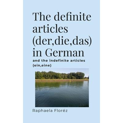 The definite articles (der, die, das) in German